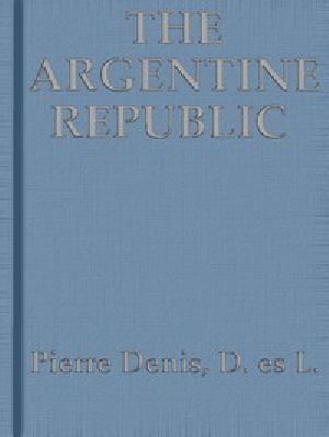 [Gutenberg 47264] • The Argentine Republic: Its Development and Progress